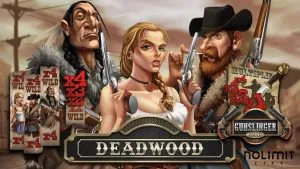 Deadwood slot
